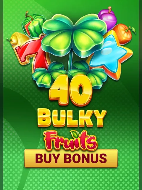 40 Bulky Fruits Buy Bonus