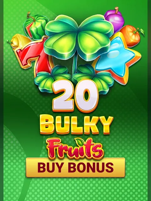 20 Bulky Fruits Buy Bonus