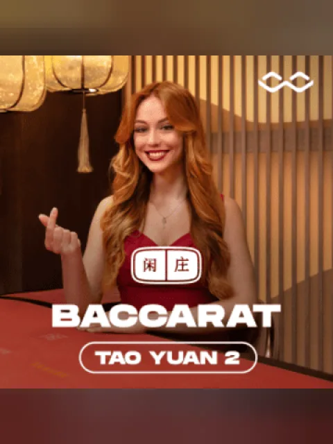 Tao Yuan Baccarat 2