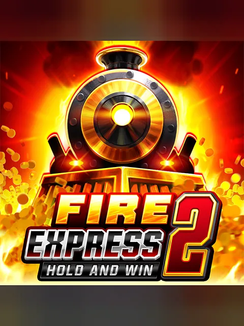 Fire Express 2: Hold & Win
